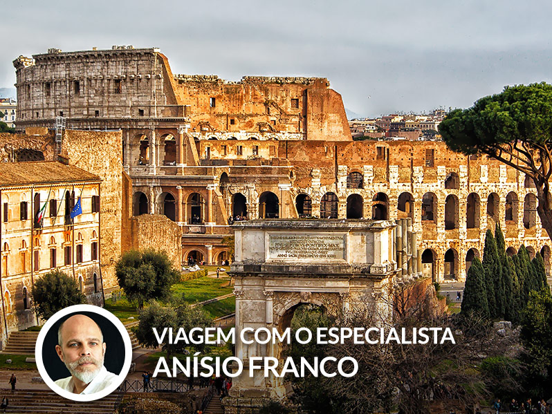 Roma - Viagem com o Especialista Anísio Franco